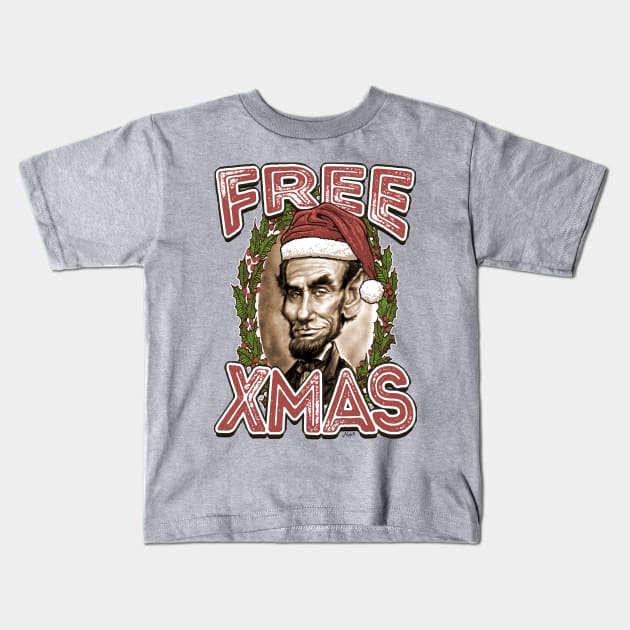 Free Xmas Abe Lincoln in Christmas Santa Hat Kids T-Shirt by Mudge